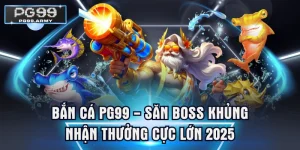 Bắn Cá PG99